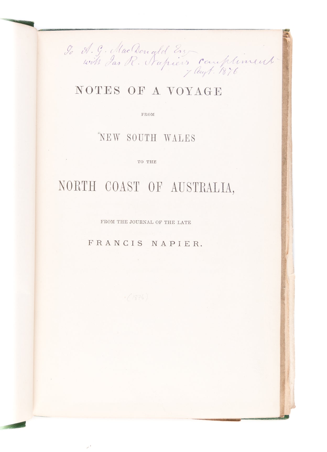 Notes of a Voyage from New South Wales to the North Coast of Australia from the Journal of the late Francis Napier.
