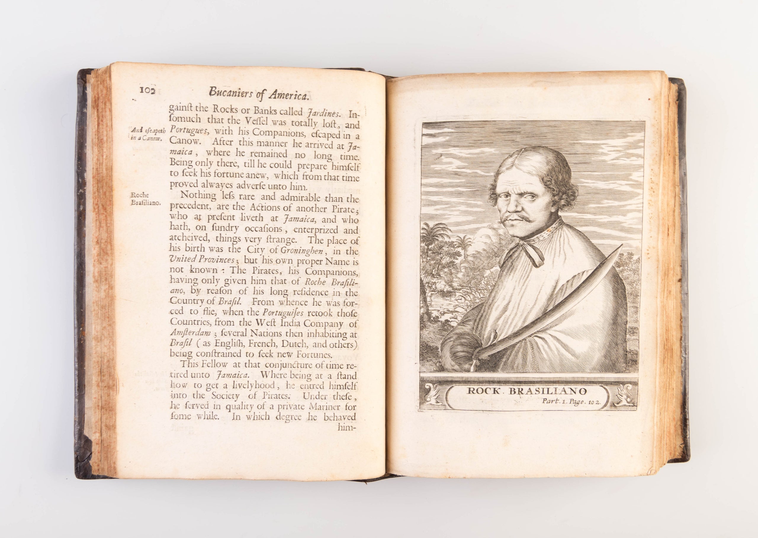 Bucaniers of America: Or, a true Account of the most remarkable Assaults Committed of late Years upon the Coasts of the West-Indies, By the Bucaniers of Jamaica and Tortuga, both English and French. Wherein are contained more especially, the unparallel'd