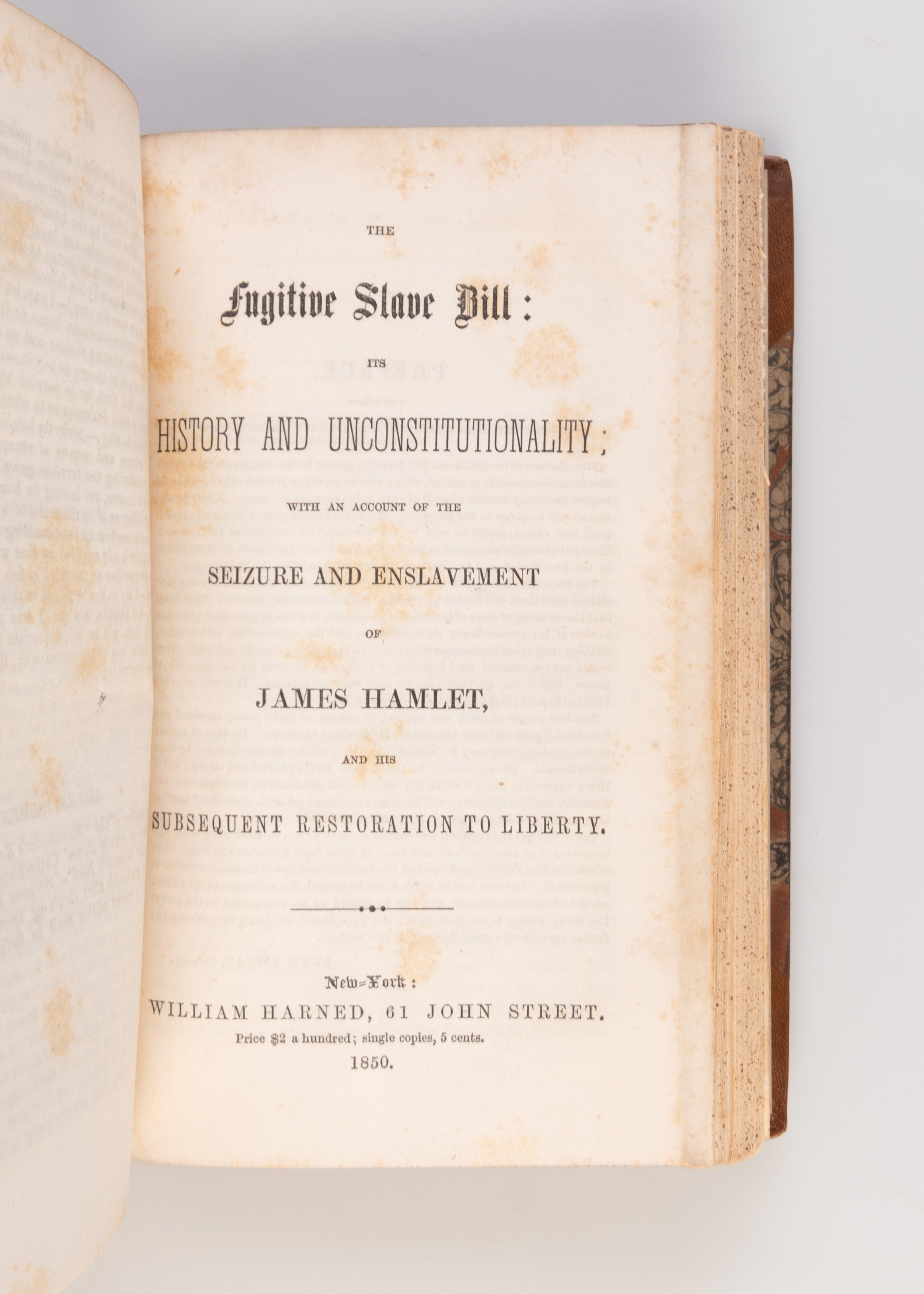 The Fugitive Slave Bill: Its History and Unconstitutionality; with an Account of the Seizure and Enslavement of James Hamlet, and his Subsequent Restoration to Liberty.
