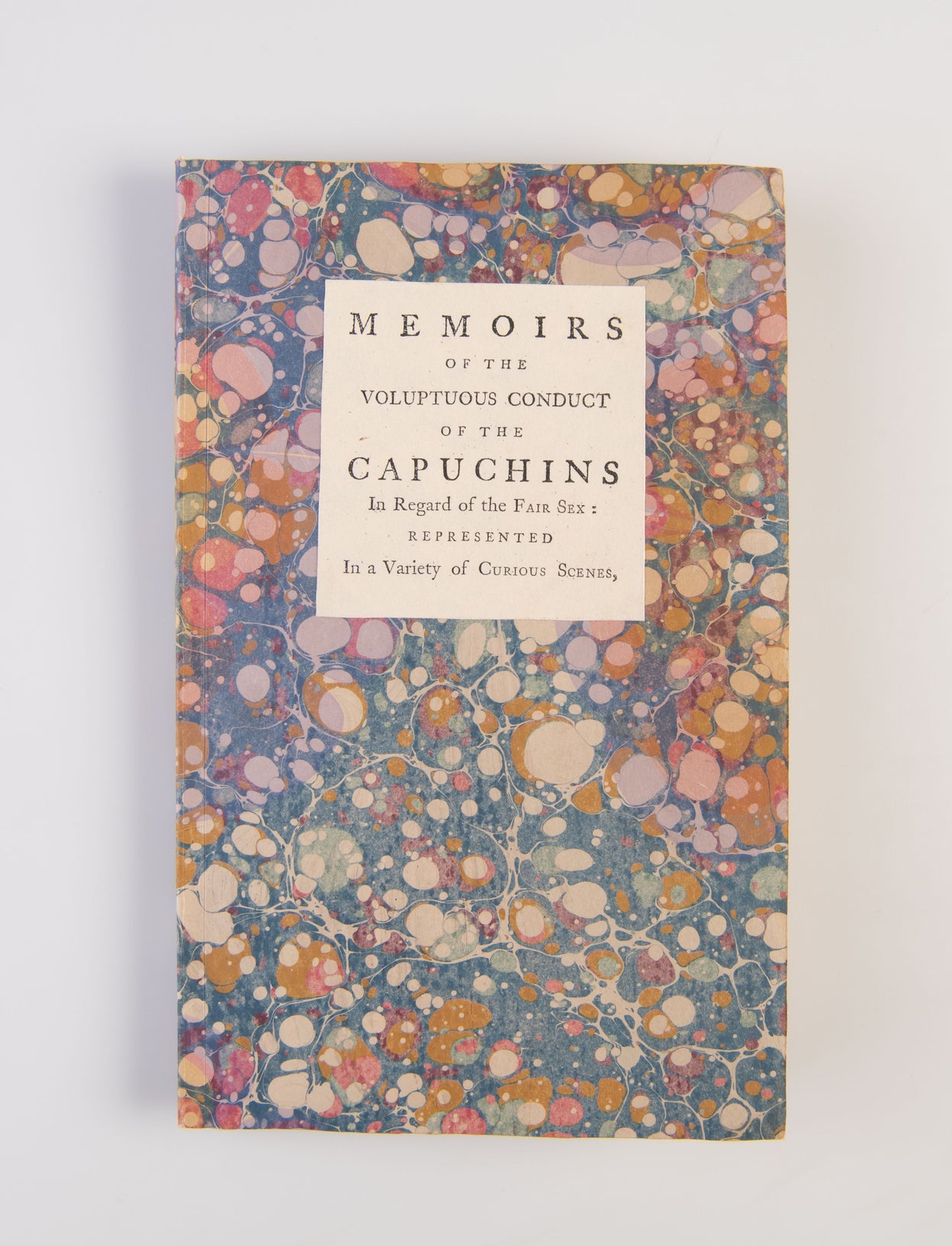 Memoirs of the Voluptuous Conduct of the Capuchins in Regard to the Fair Sex: