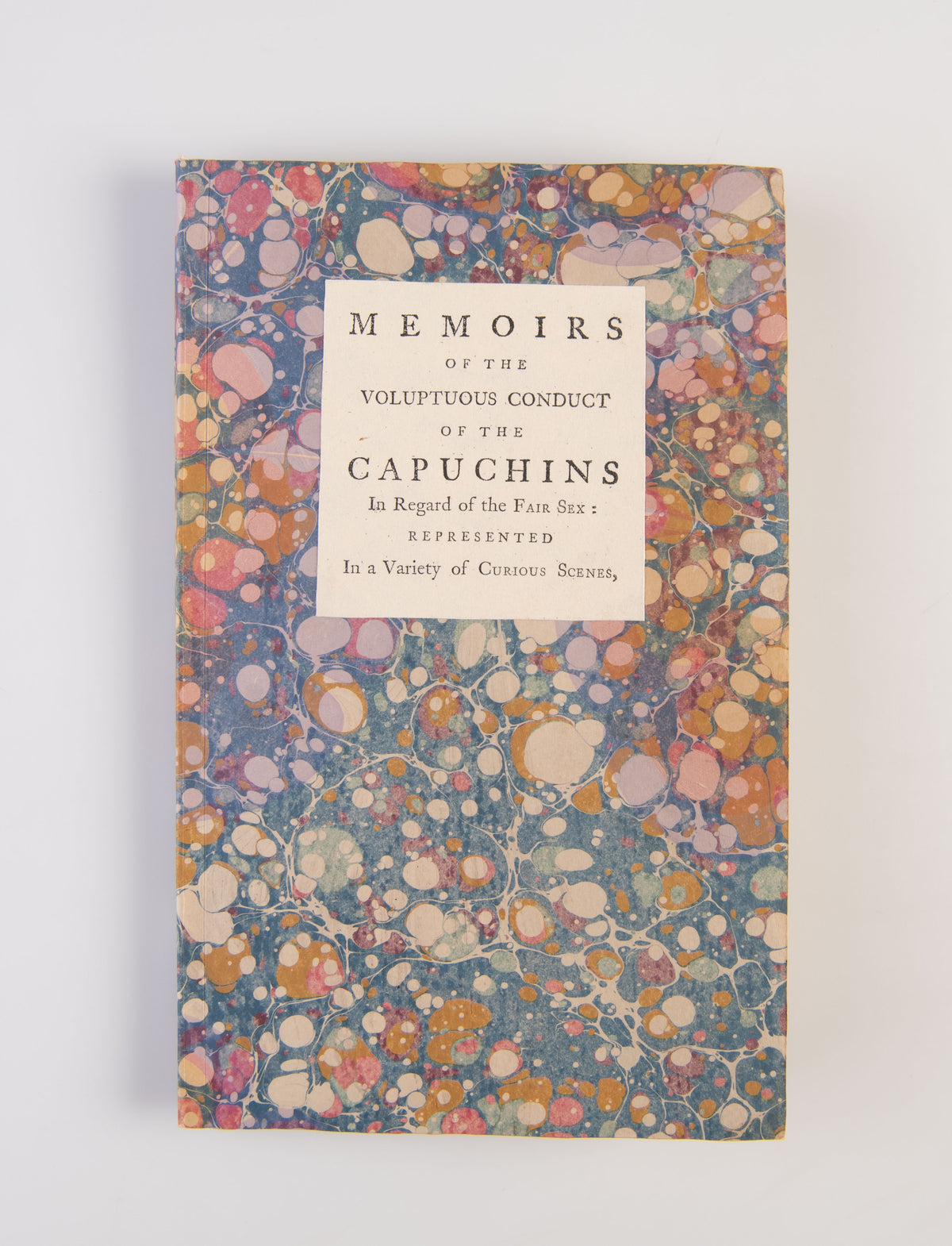 Memoirs of the Voluptuous Conduct of the Capuchins in Regard to the Fair Sex: