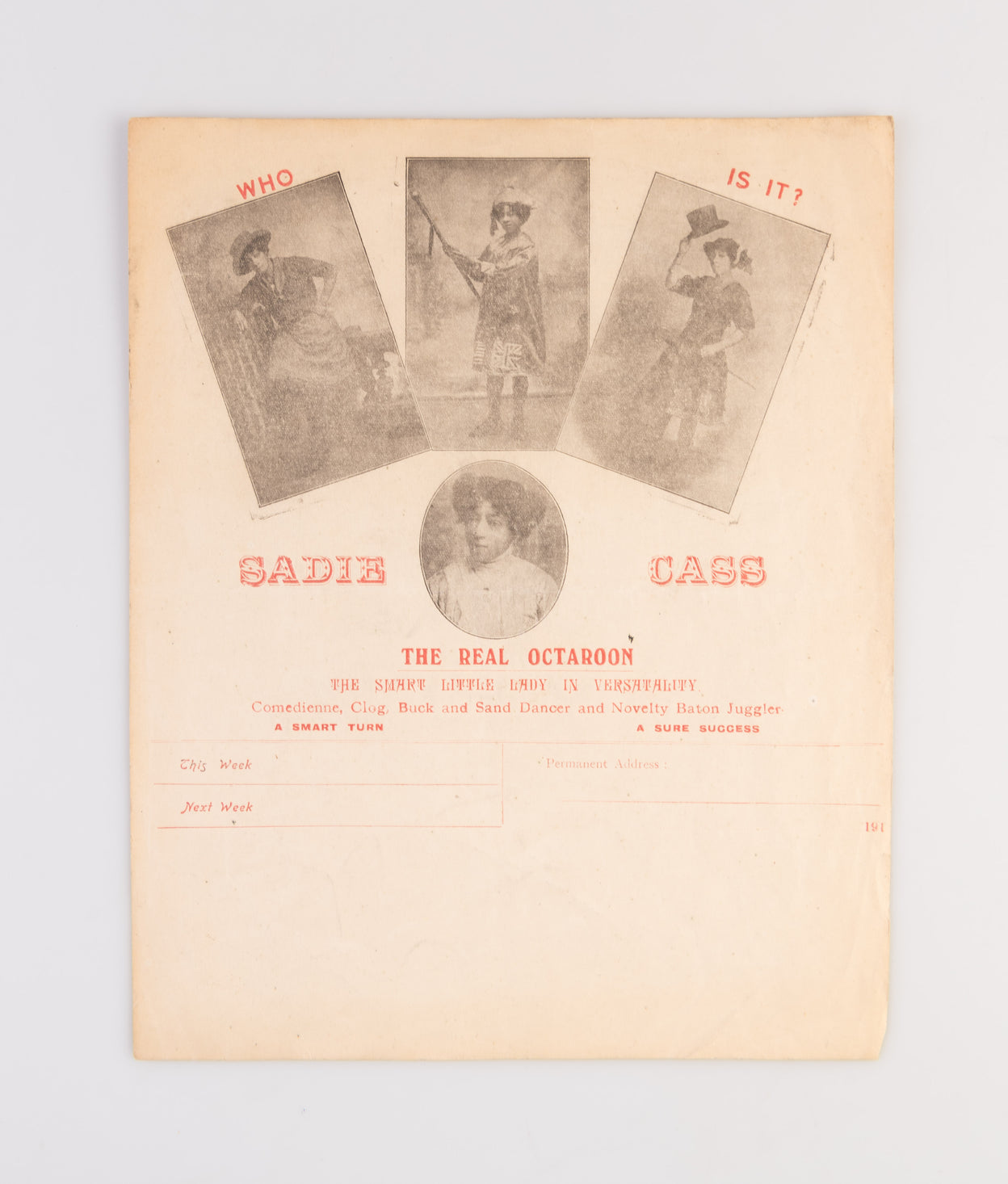 Sadie Cass. The Real Octaroon. The Smart Little Lady in Versatility. Comedienne, Clog, Buck and Sand Dancer and Novelty Baton Juggler.