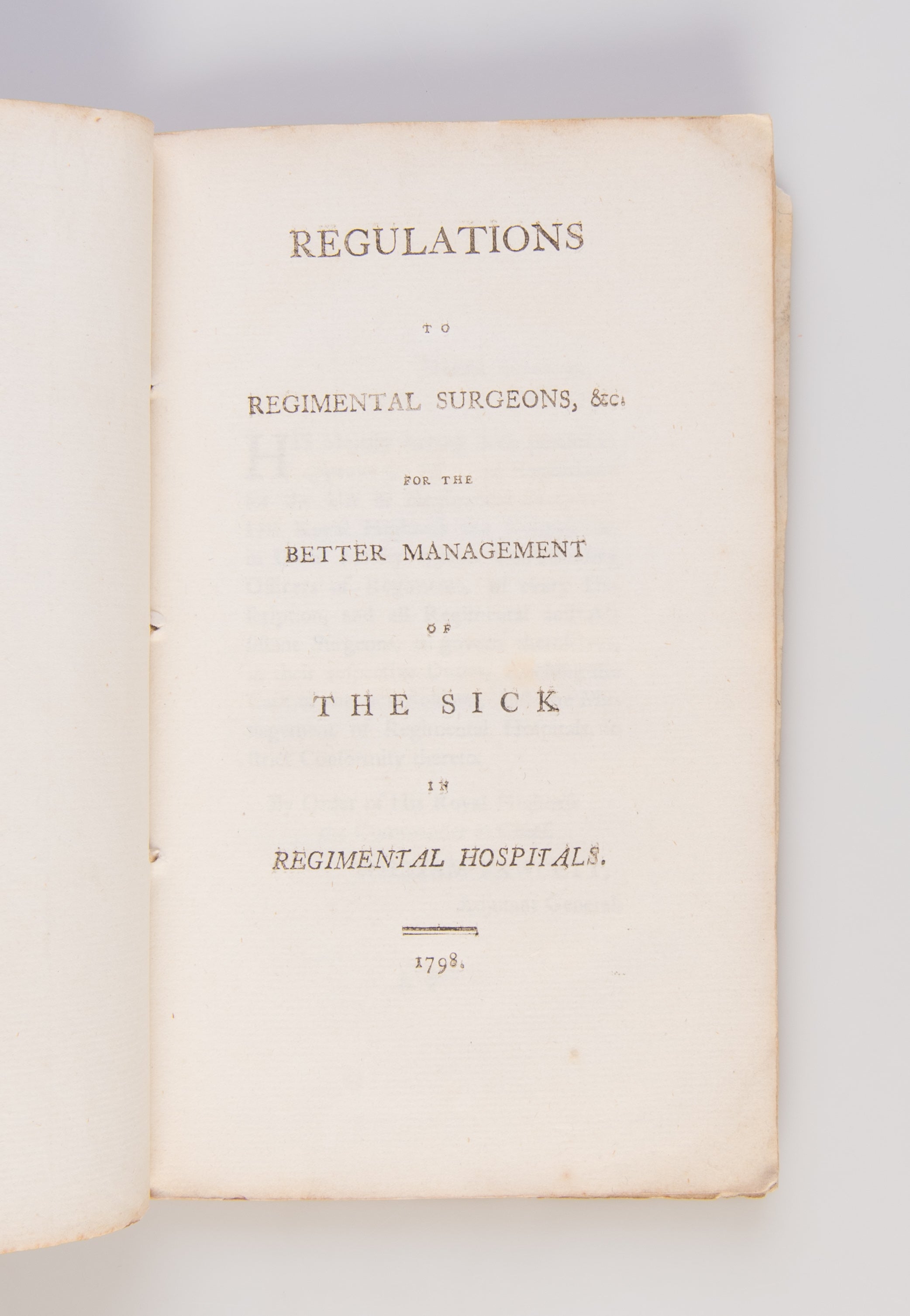 Regulations to Regimental Surgeons, &c. for the Better Management of the Sick in Regimental Hospitals.