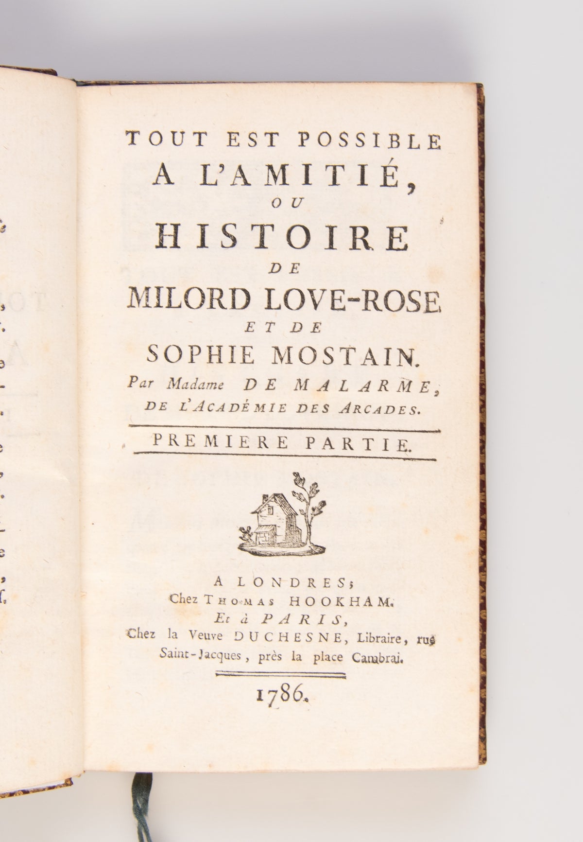 Tout Est Possible a L'Amitié ou Histoire de Milord Love-Rose et de Sophie Mostain.