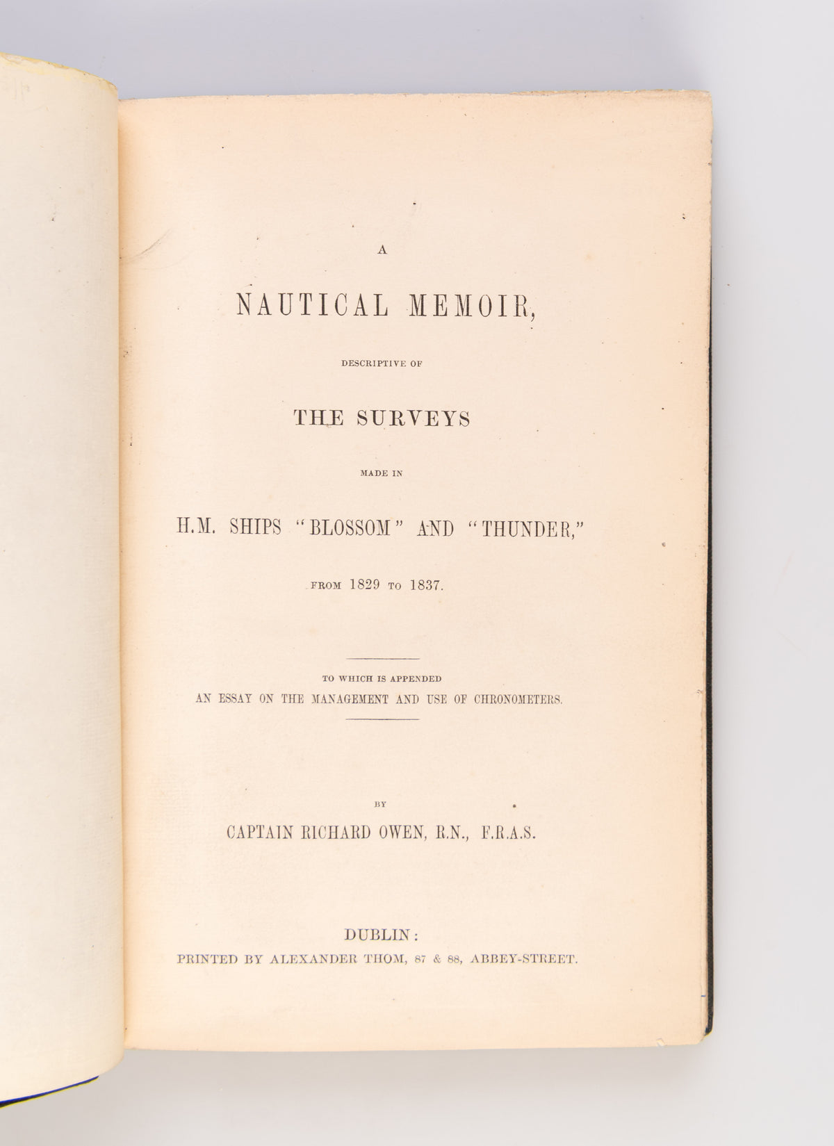 A Nautical Memoir descriptive of the Surveys made in H.M. Ships Blossom and Thunder, from 1829 to 1837.