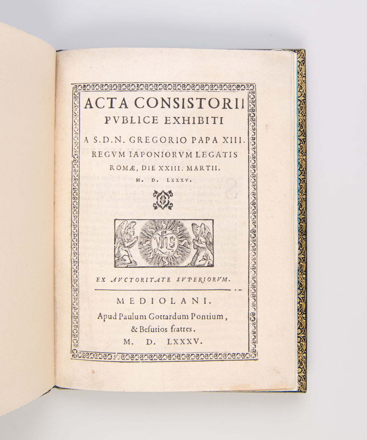 Acta consistorii publice exhibiti a S.D.N. Gregorio Papa XIII. regum Iaponiorum legatis Romae die XXIII. Martii, M.D. LXXXV.