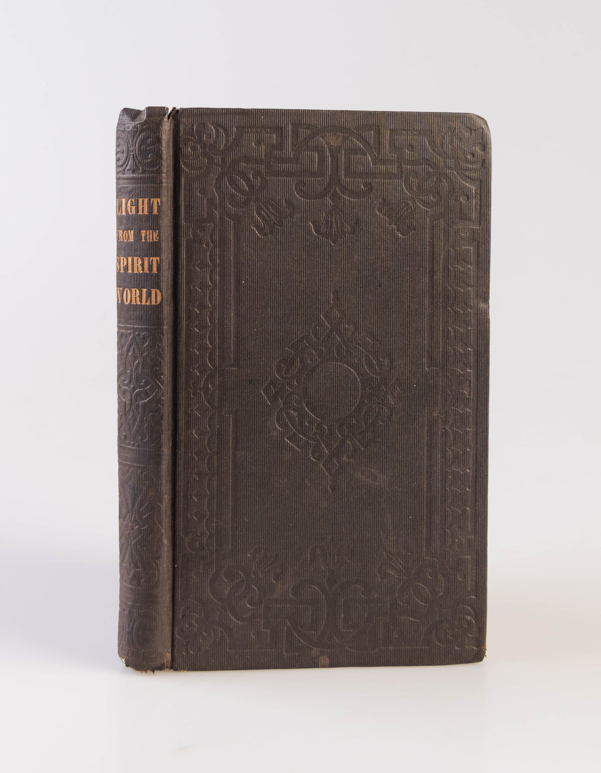 Light from the Spirit World. Comprising a Series of Articles on the Condition of Spirits, and the Develpment of Mind in the Rudimental and Second Spheres.