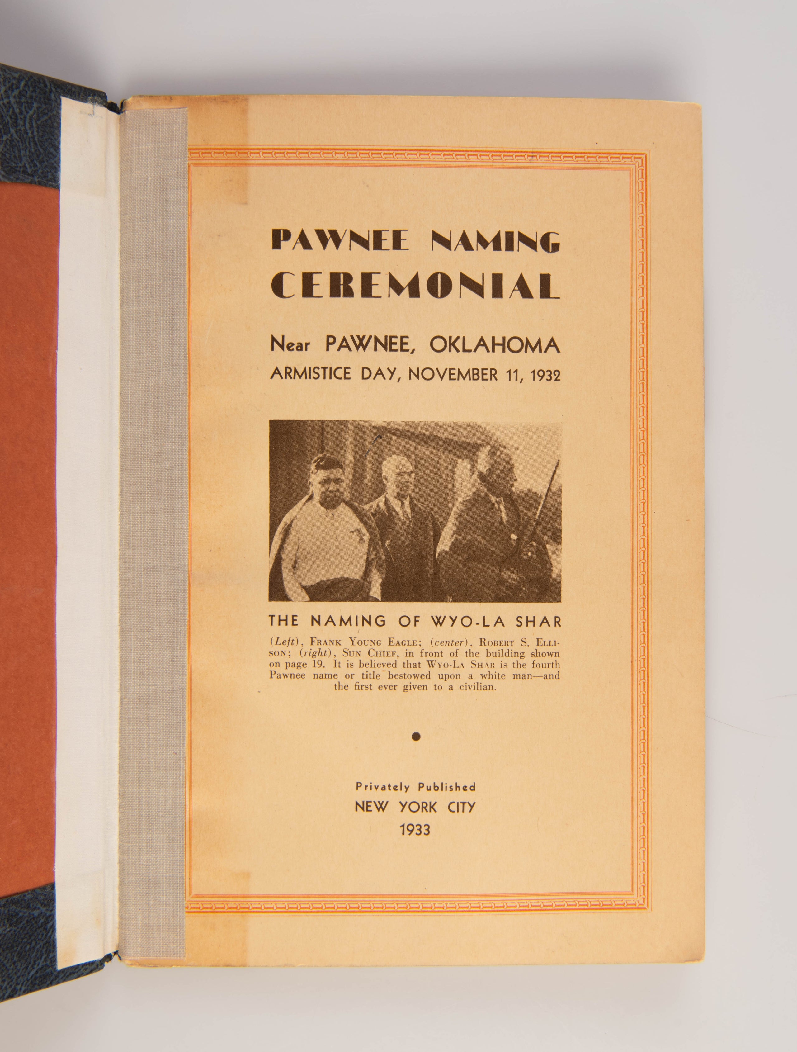 Pawnee Naming Ceremonial. Near Pawnee Oklahoma, Armistice Day, November 11, 1932. The Naming of Wyo-La Shar.
