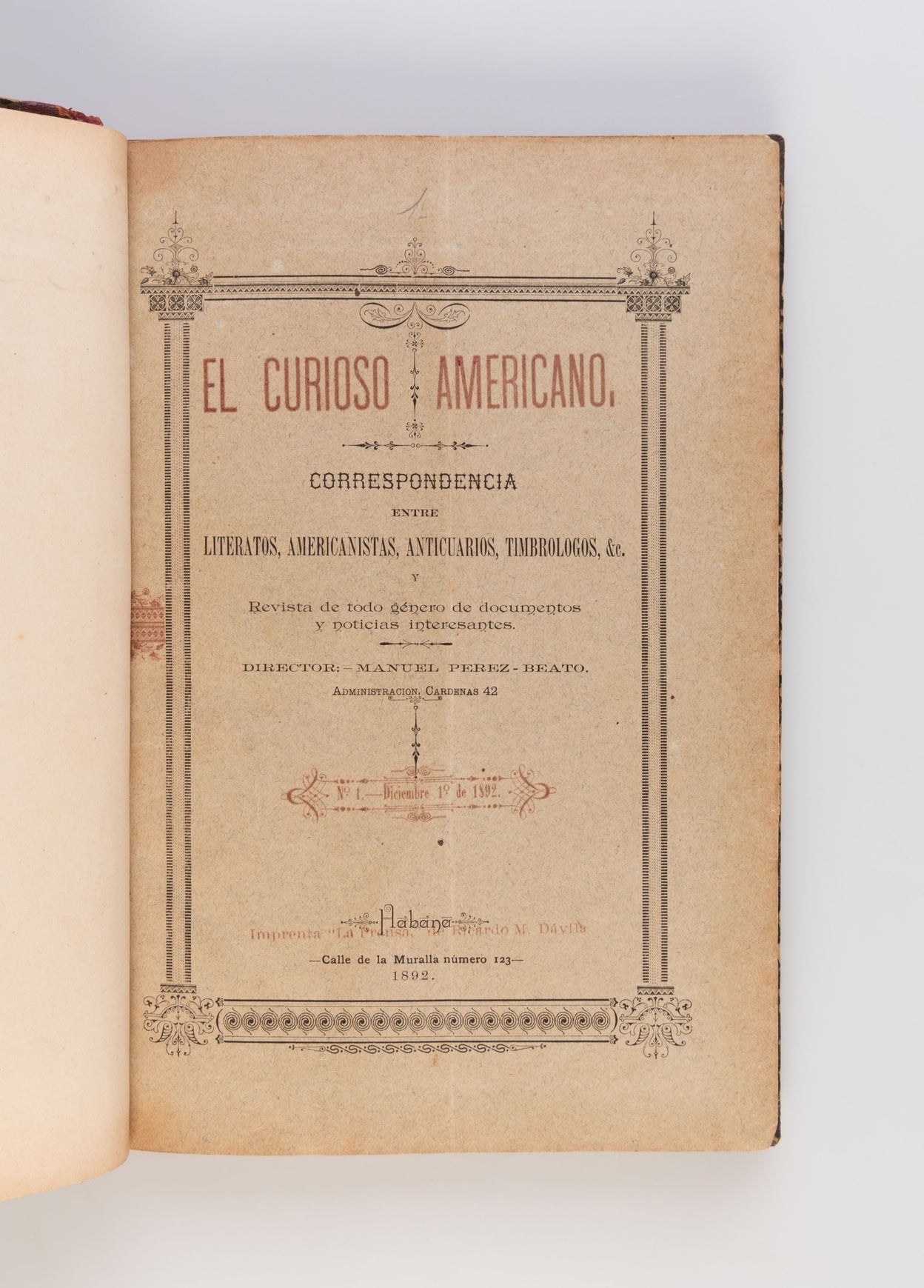 El Curioso Americano, Correspondencia entre Literatos, Americanistas, Anticuarios, Timbrologos, & & y Revista de todo genero de documentos y noticias interesantes.