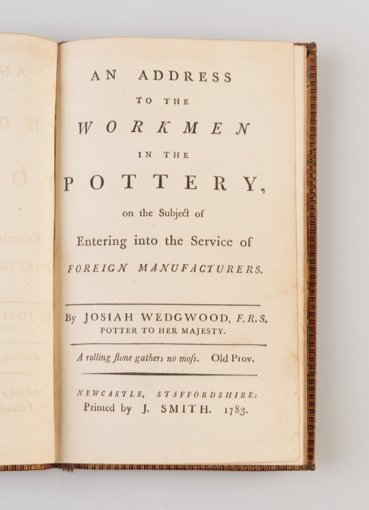 An Address to the Workmen in the Pottery, on the Subject of Entering into the Service of Foreign Manufacturers.