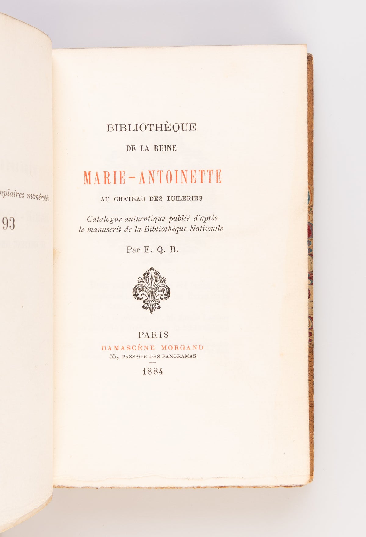 Livres du Boudoir de la Reine Marie Antoinette. Paris; J. Gay, 1862. (with:) LACROIX (Paul). Bibliothèque de la Reine Marie Antoinette au Petit Trianon. Paris: Jules Gay, 1863. (and:) E.Q.B. Bibliothèque de la Reine Marie Antoinette au chateau des Tuileri