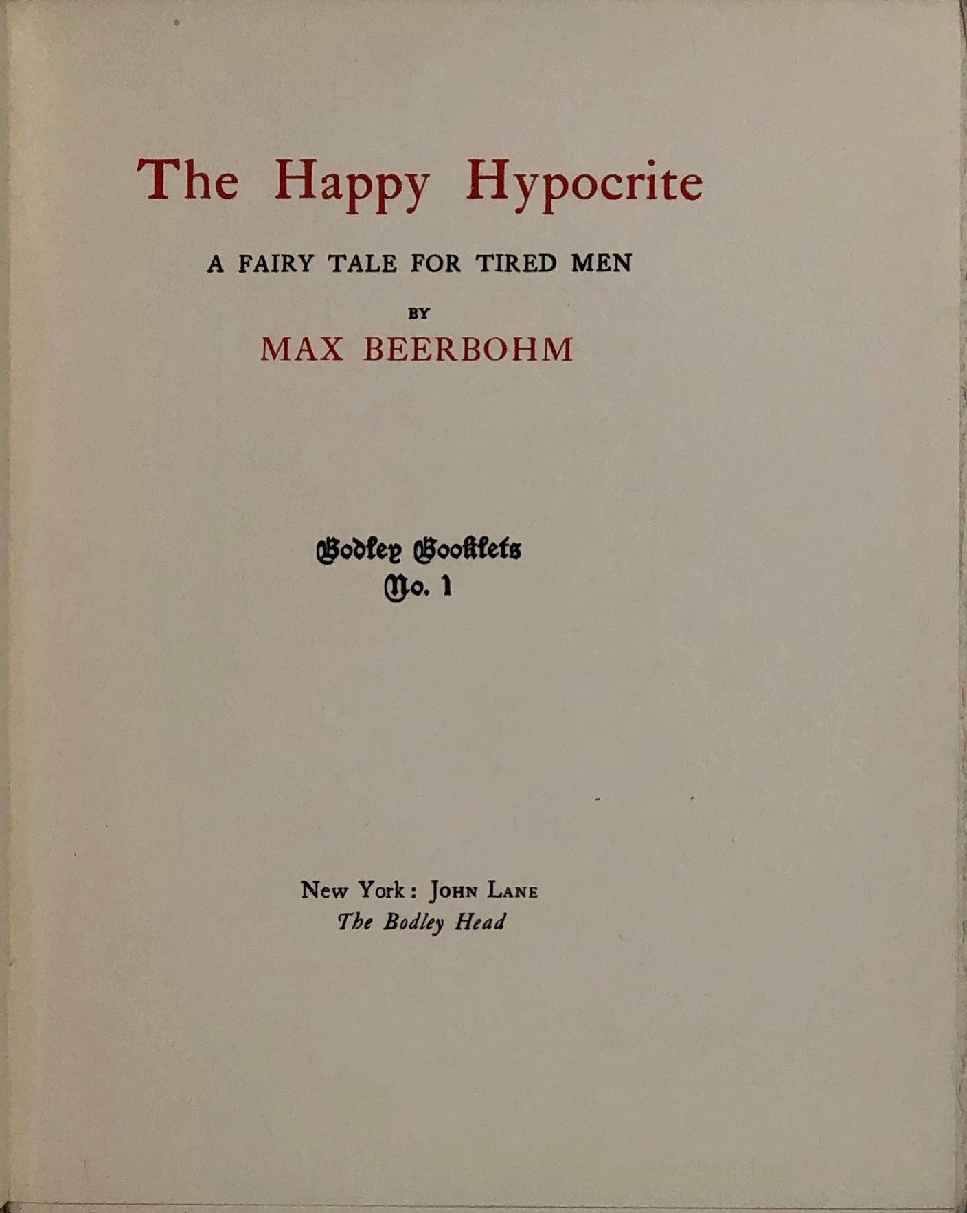 The Happy Hypocrite: A Fairy Tale for Tired Men