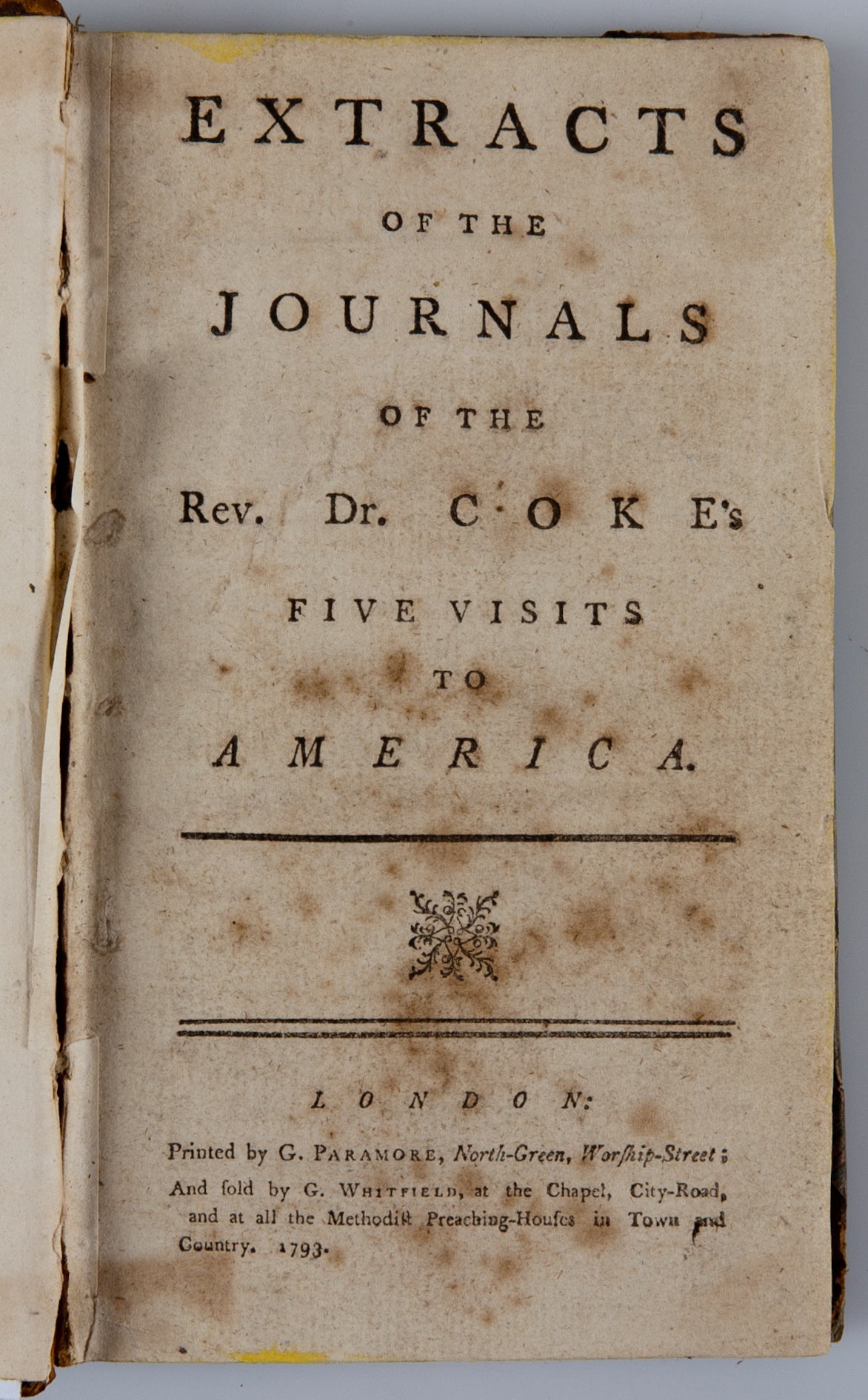 Extracts of the Journals of the Rev. Dr. Coke's Five Visits to America.
