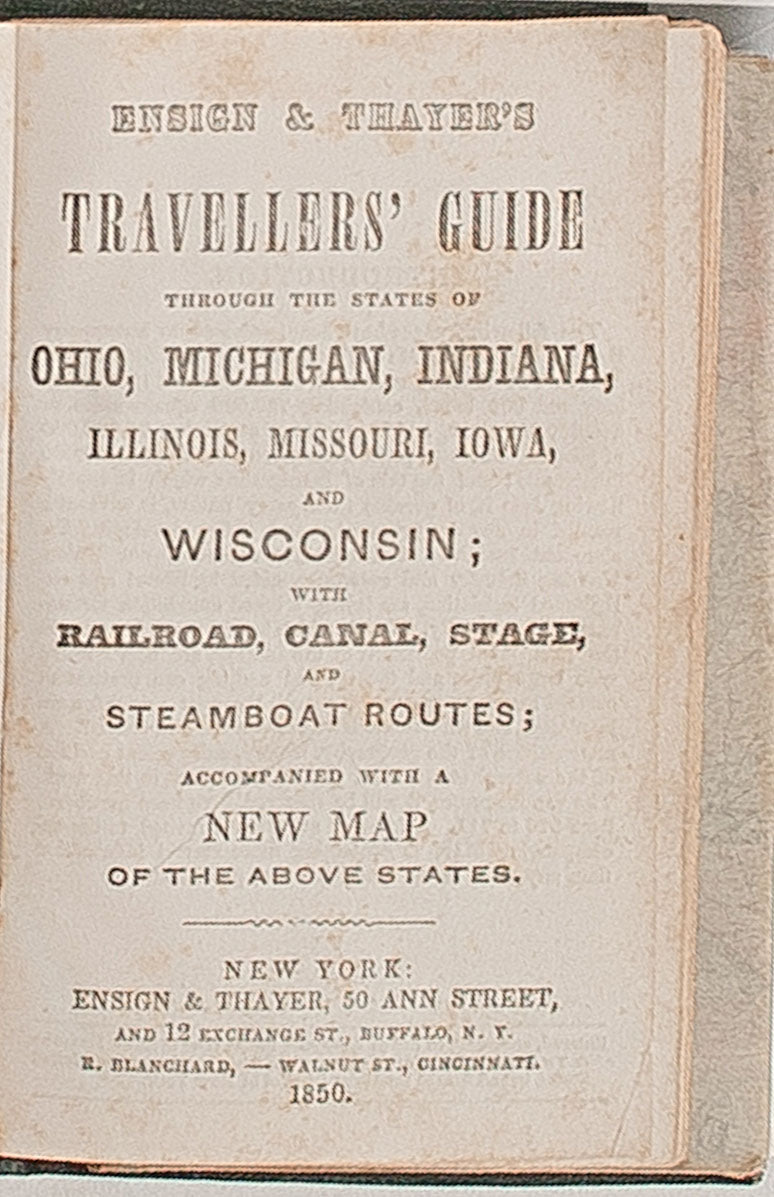 Traveller's Guide Through the States of Ohio, Michigan, Indiana, Illinois, Missouri, Iowa and Wisconsin: