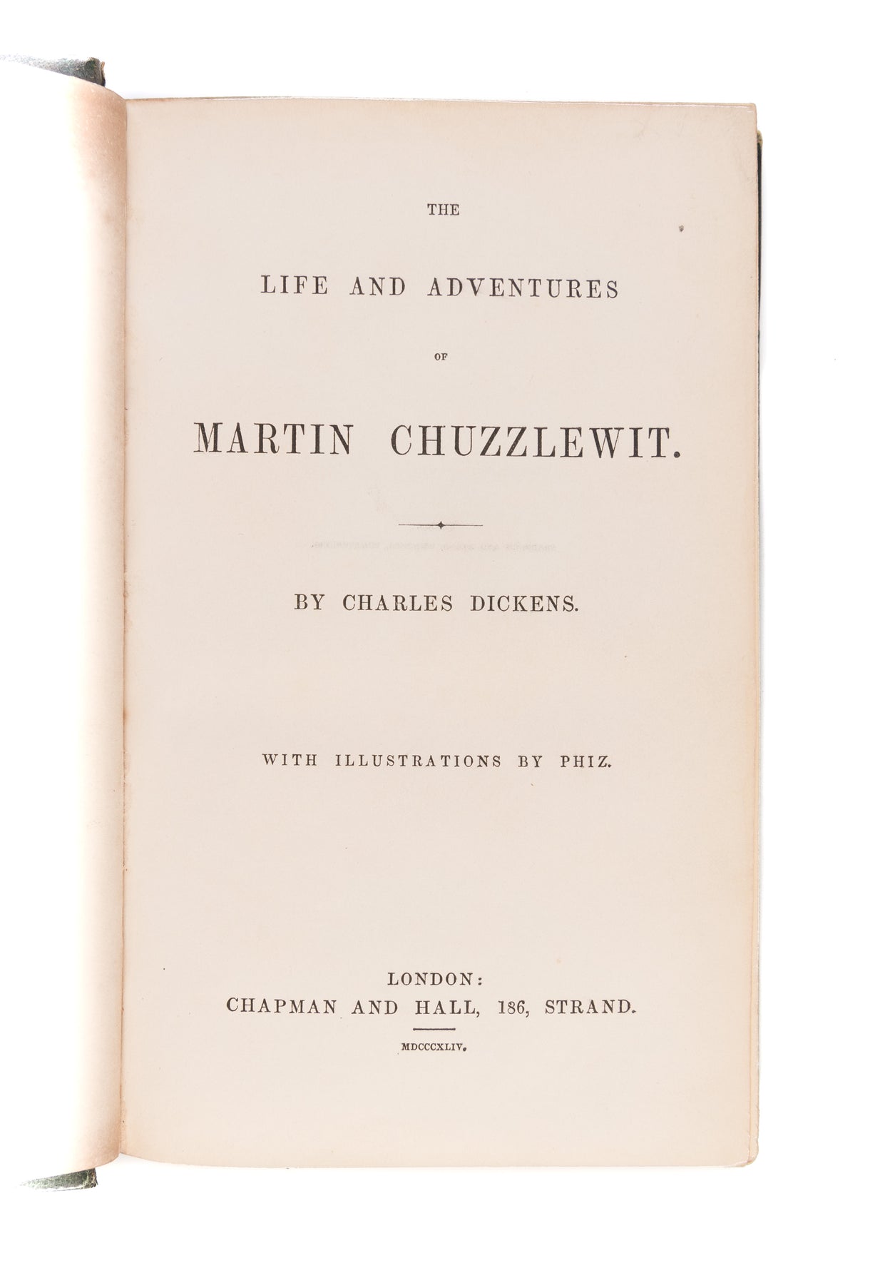 The Life and Adventures of Martin Chuzzlewit.