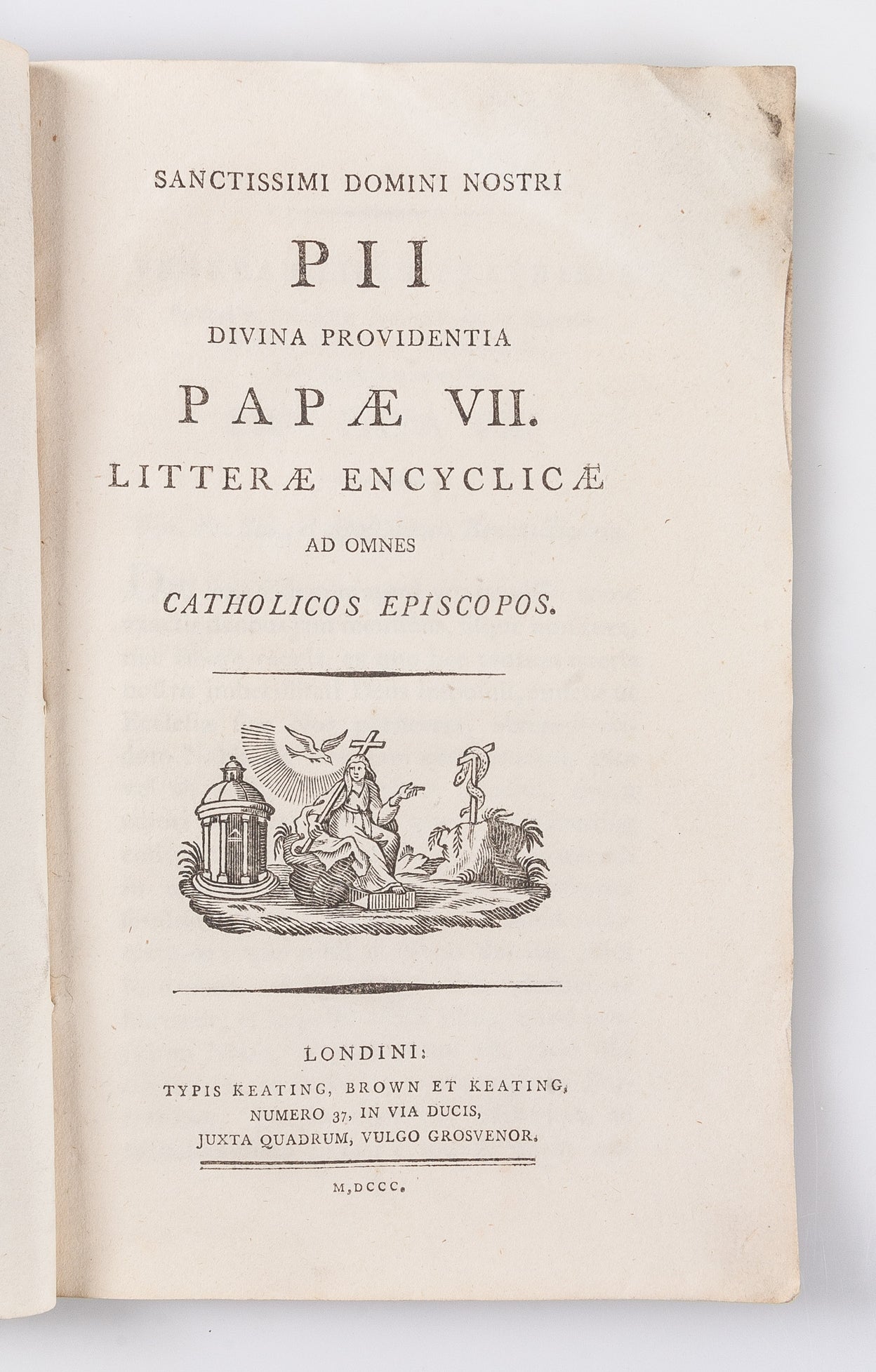 Sanctissimi domini nostri Pii divina providentia Papae VII. Litterae encyclicae ad omnes Catholicos Episcopos.