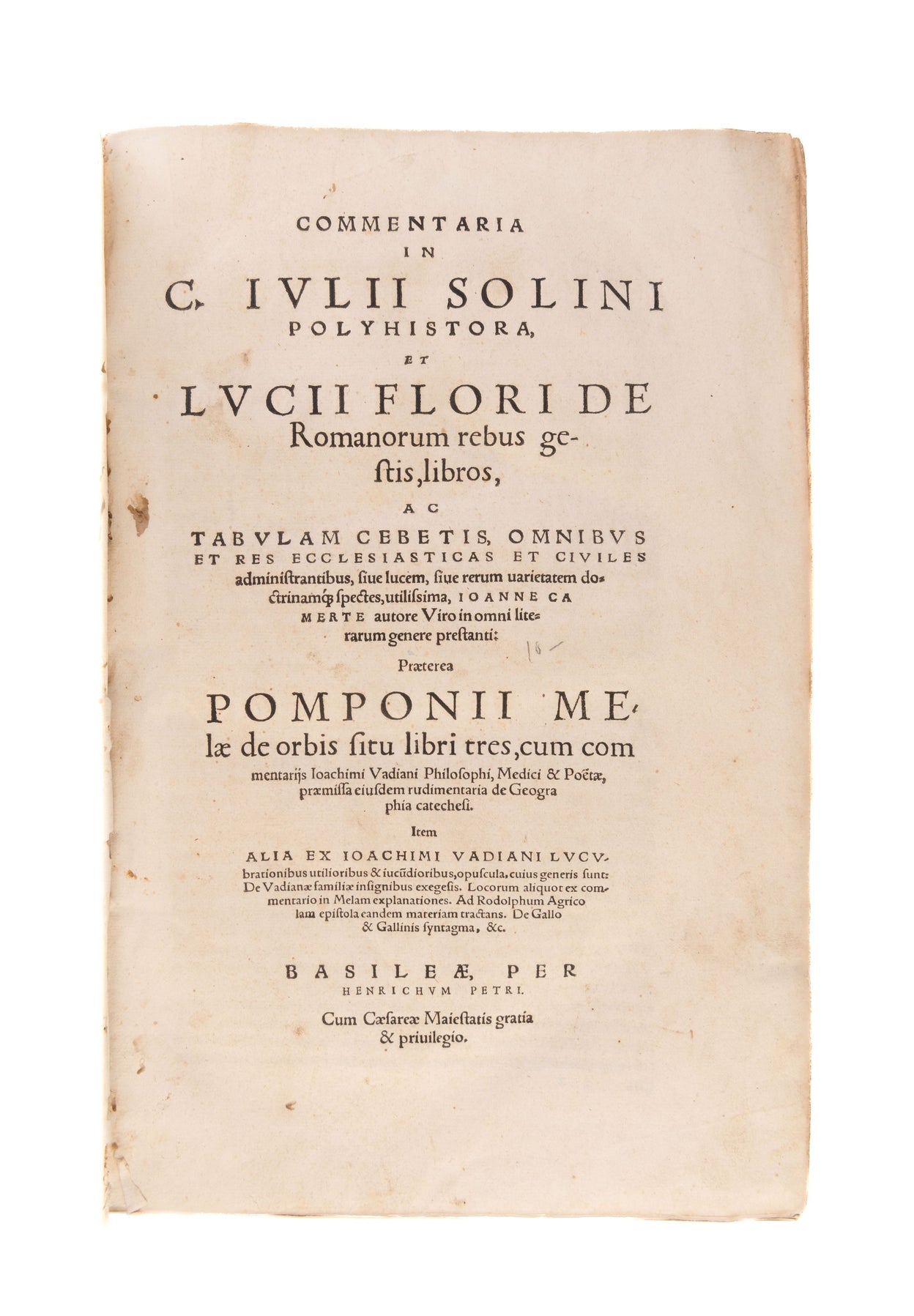 Commentaria in C. Iulii Solini polyhistora. Lucii Flori de Romanorum rebus gestis, libros . . . praeterea Pomponii Melae de orbis situ libri tres, cum commentariis Ioachimi Vadiani. Basle, Henricus Petri,