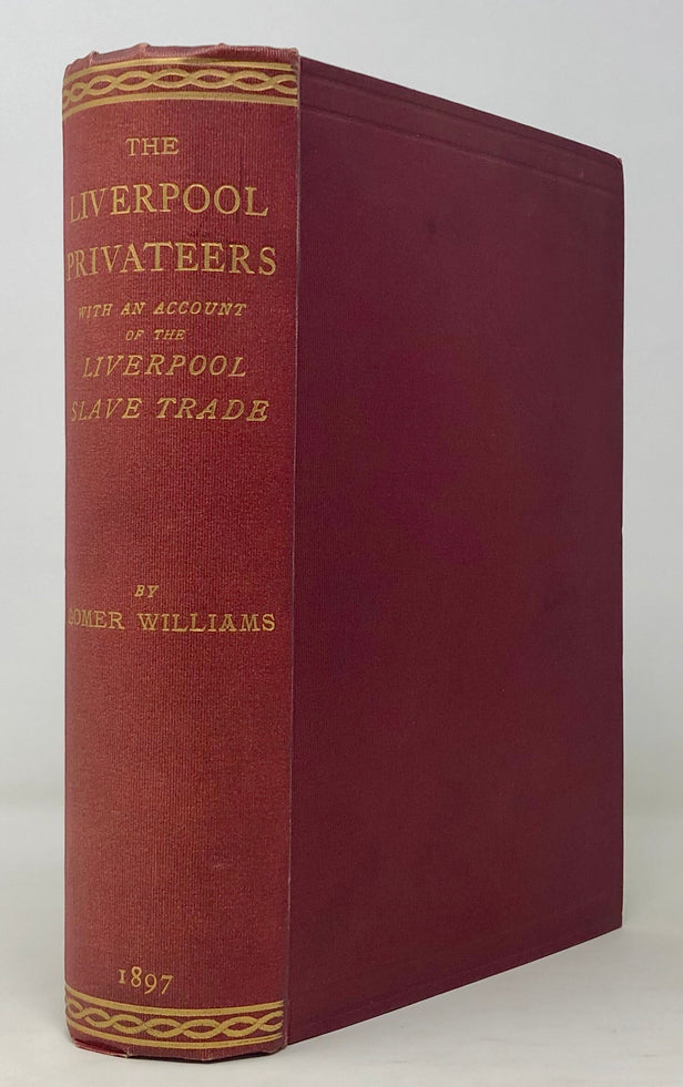 History of the Liverpool Privateers and Letters of Marque