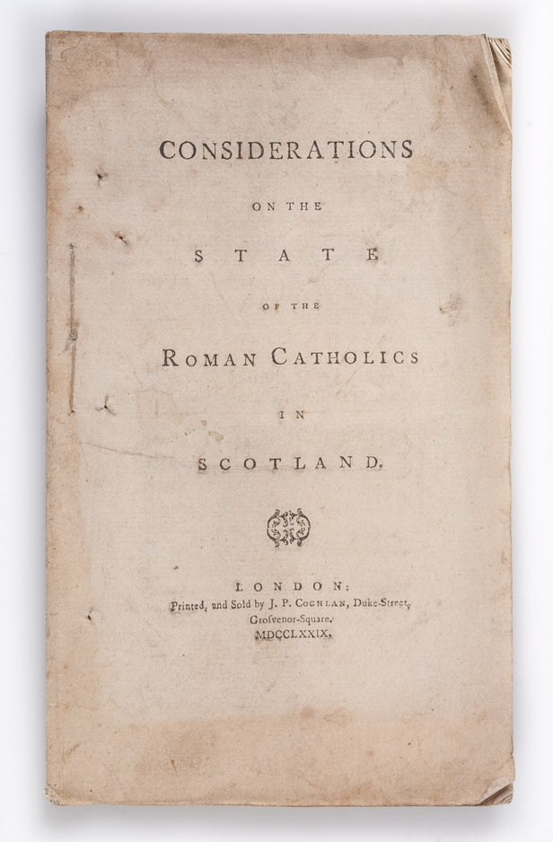 Considerations on the State of the Roman Catholics in Scotland.