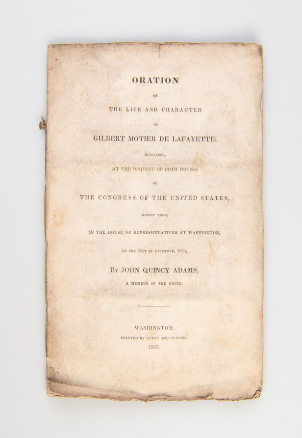 Oration on the Life and Character of Gilbert Motier de Lafayette.