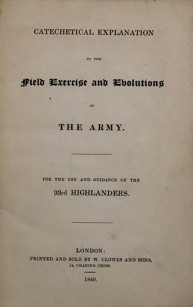 Catechetical Explanation of the Field Exercise and Evolutions of The Army.
