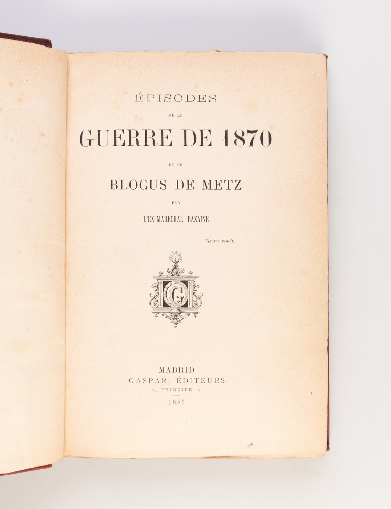 Episodes de la Guerre de 1870 et le blocus de Metz.
