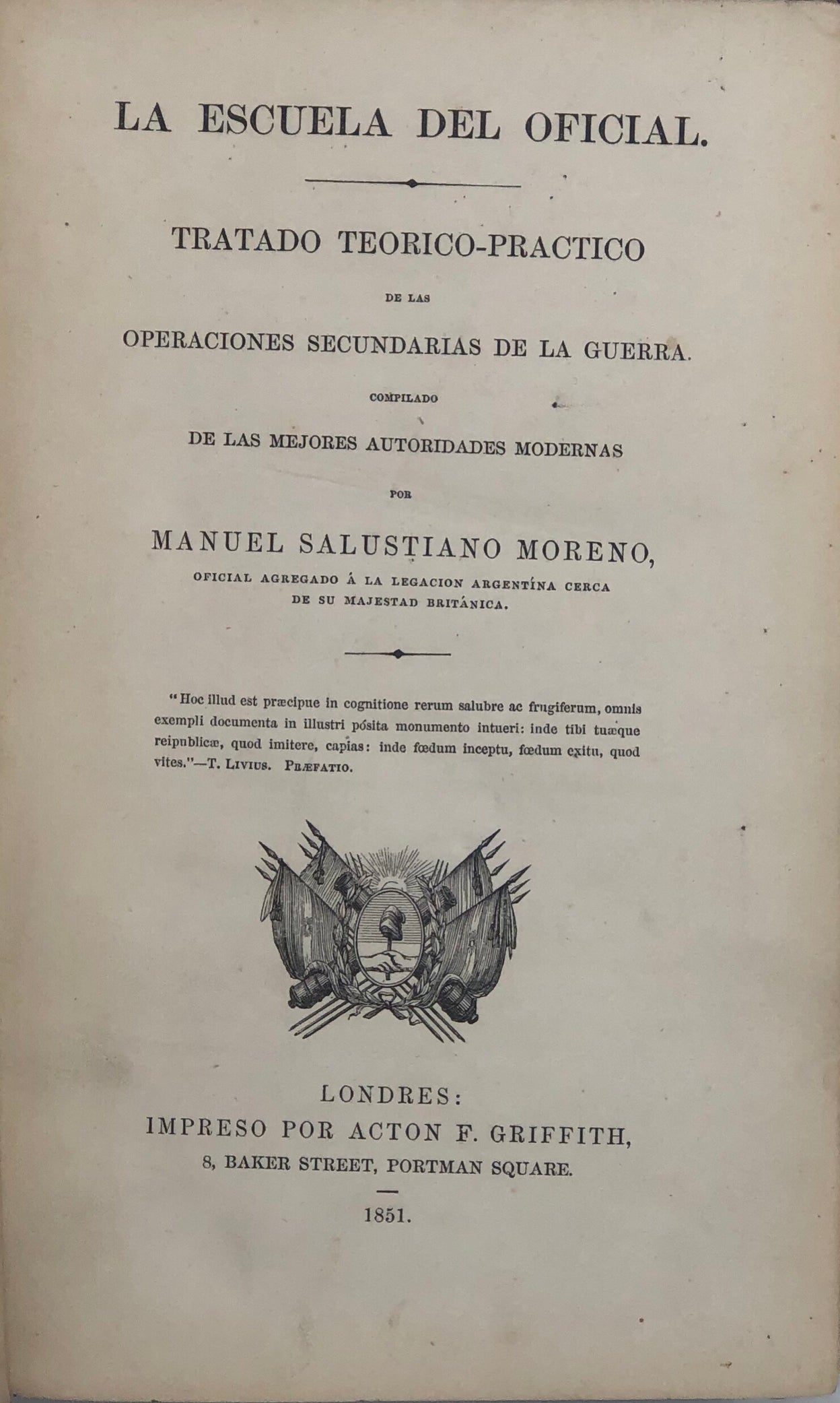 Escuela del oficial. Tratado teorico-practico de las operaciones secundarias de la guerra.