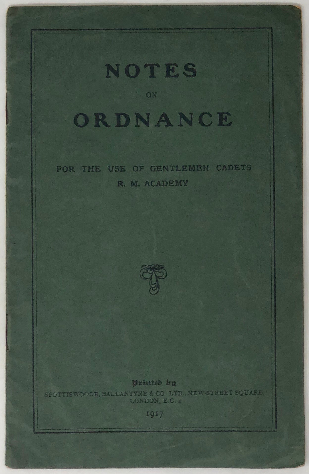 Notes on Ordnance for the use of Gentlemen Cadets, R. M. Academy.