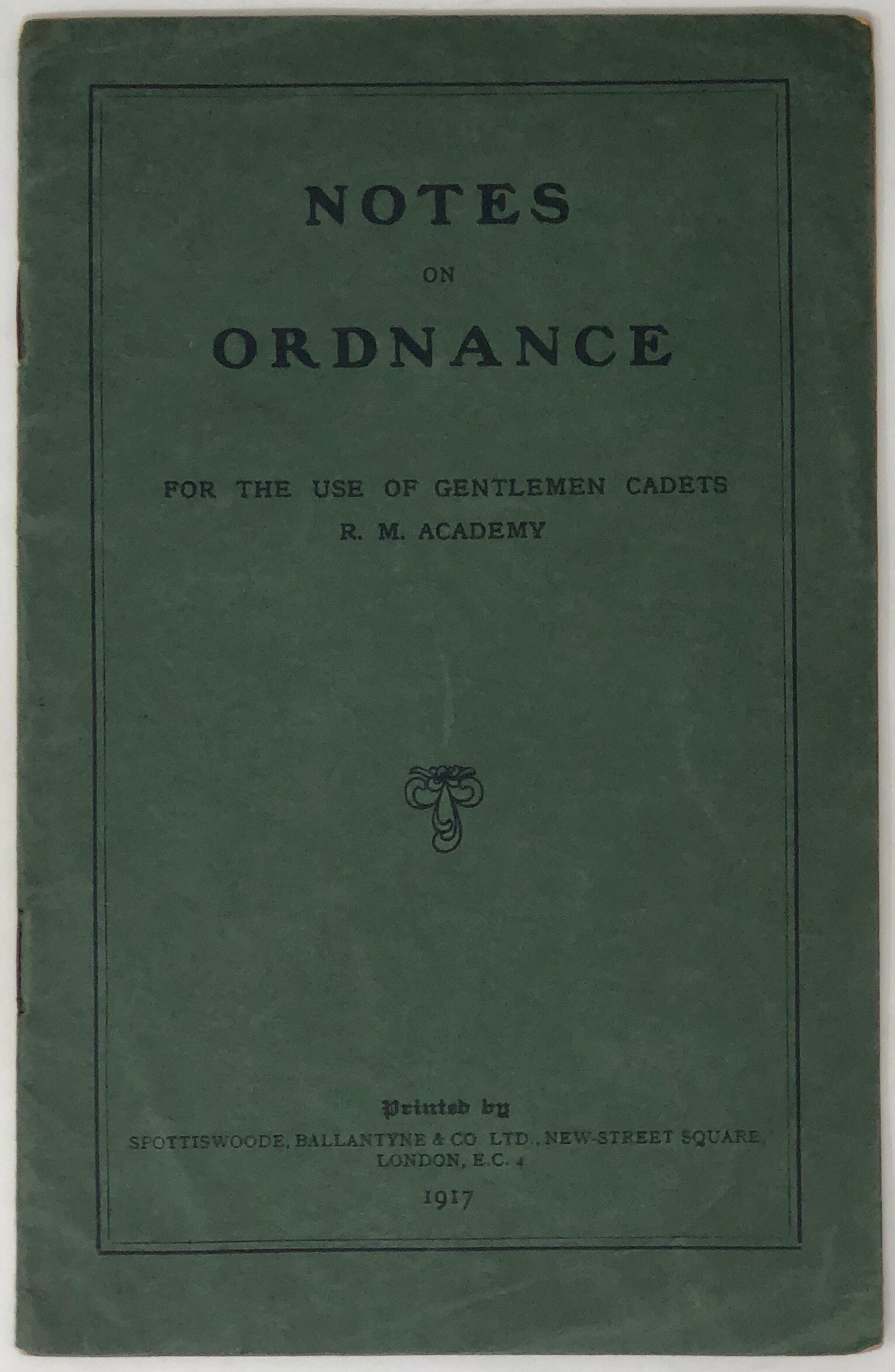 Notes on Ordnance for the use of Gentlemen Cadets, R. M. Academy.