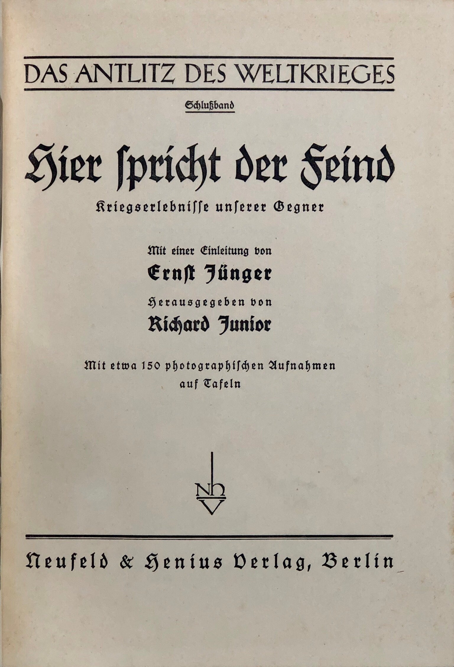 Hier spricht der Feind.