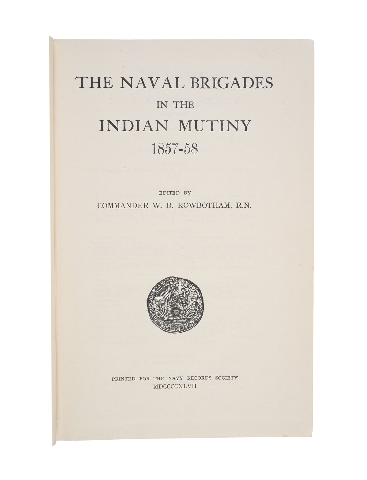 The Naval Brigades in the Indian Mutiny 1857-58.