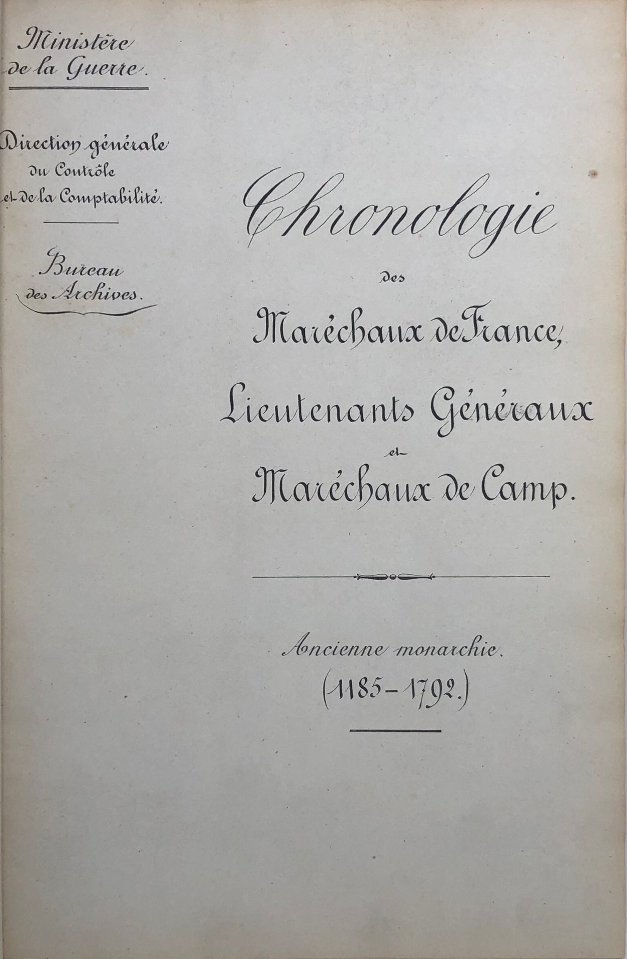 Chronologie des Maréchaux de France, Lieutenants Généraux et Maréchaux de Camp,