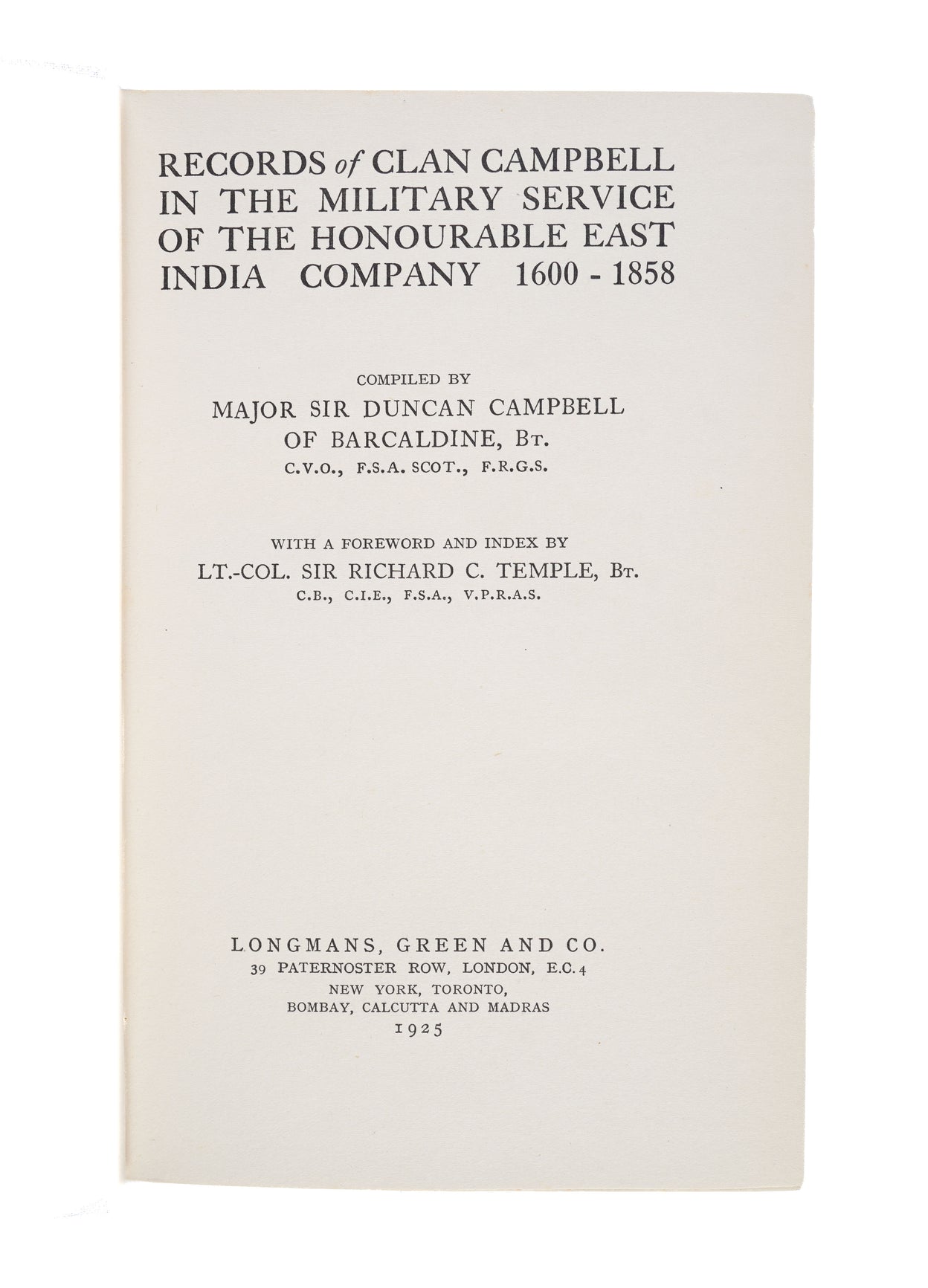 Records of Clan Campbell in the Military Service of the Honourable East India Company, 1600-1858.