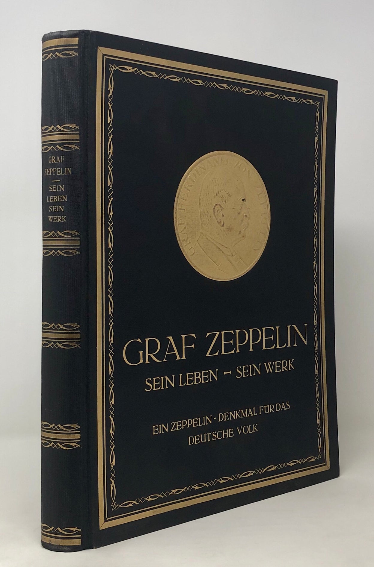 Graf Zeppelin - Sein Leben - Sein Werk.