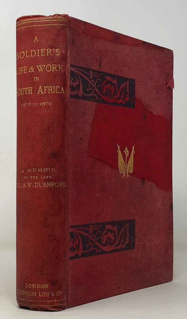 A Soldier's Life and Work in South Africa. 1872-1879.