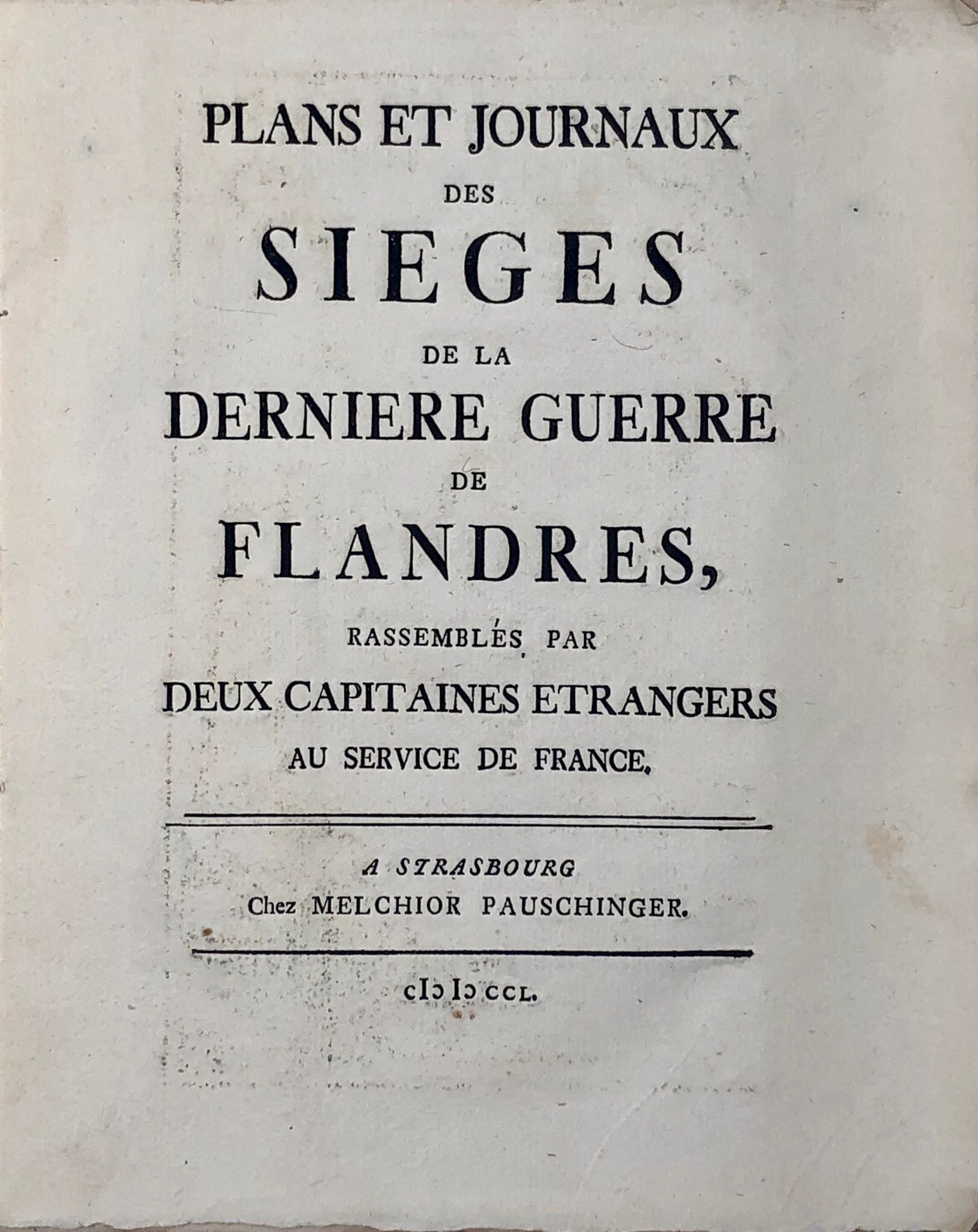 Plans et Journaux des Sieges de la Derniere Guerre de Flandres,