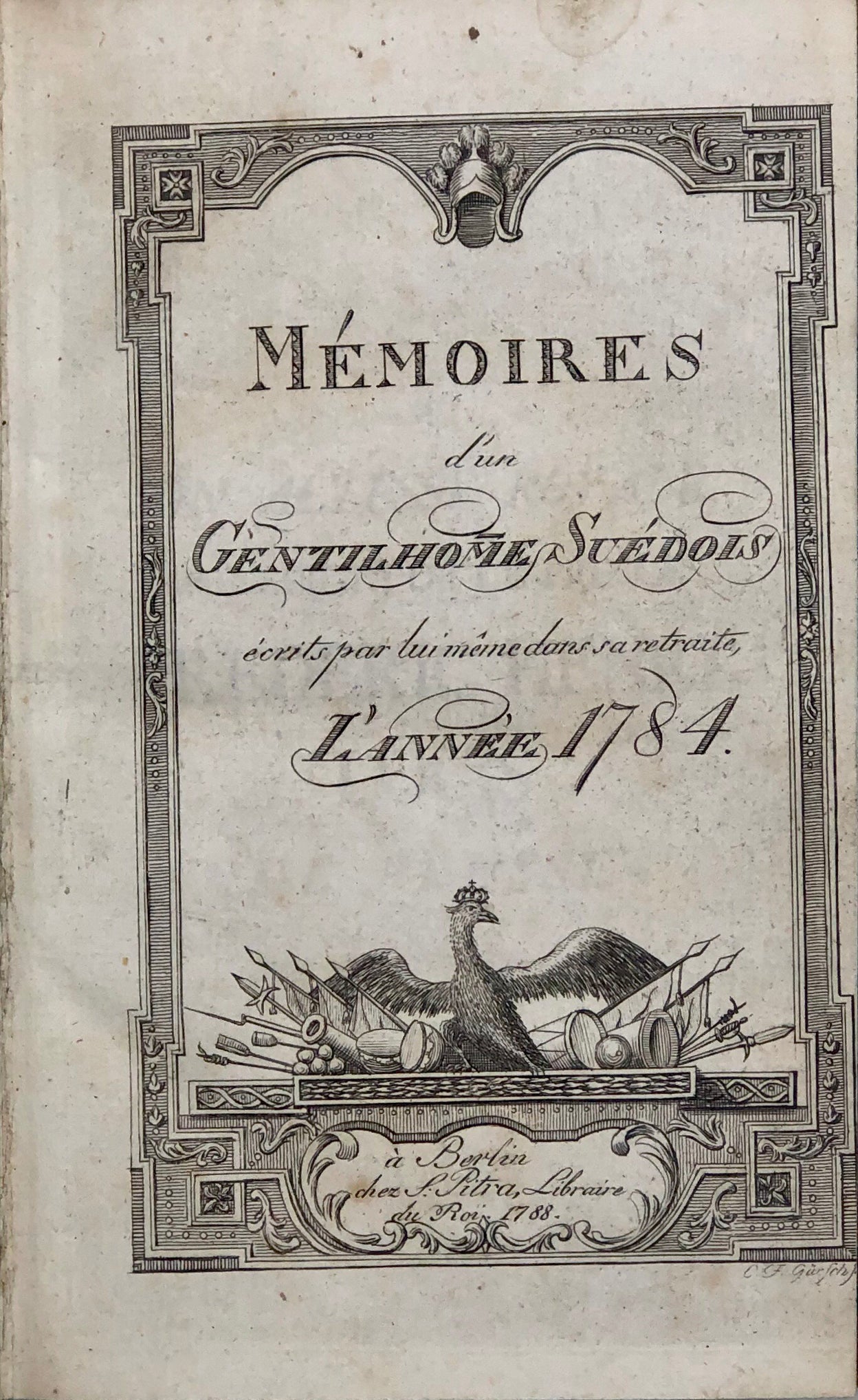 Mémoires d'un Gentilhome [sic.] Suédois écrits par Lui Même dans sa Retraite, l'Année 1784.