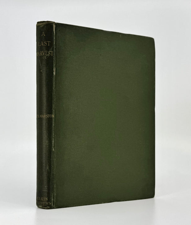 A Last Harvest. Lyrics and Sonnets from the Book of Love by Philip Bourke Marston.