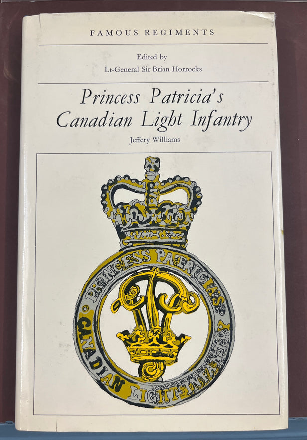 Famous Regiments. Princess Patricia's Canadian Light Infantry.