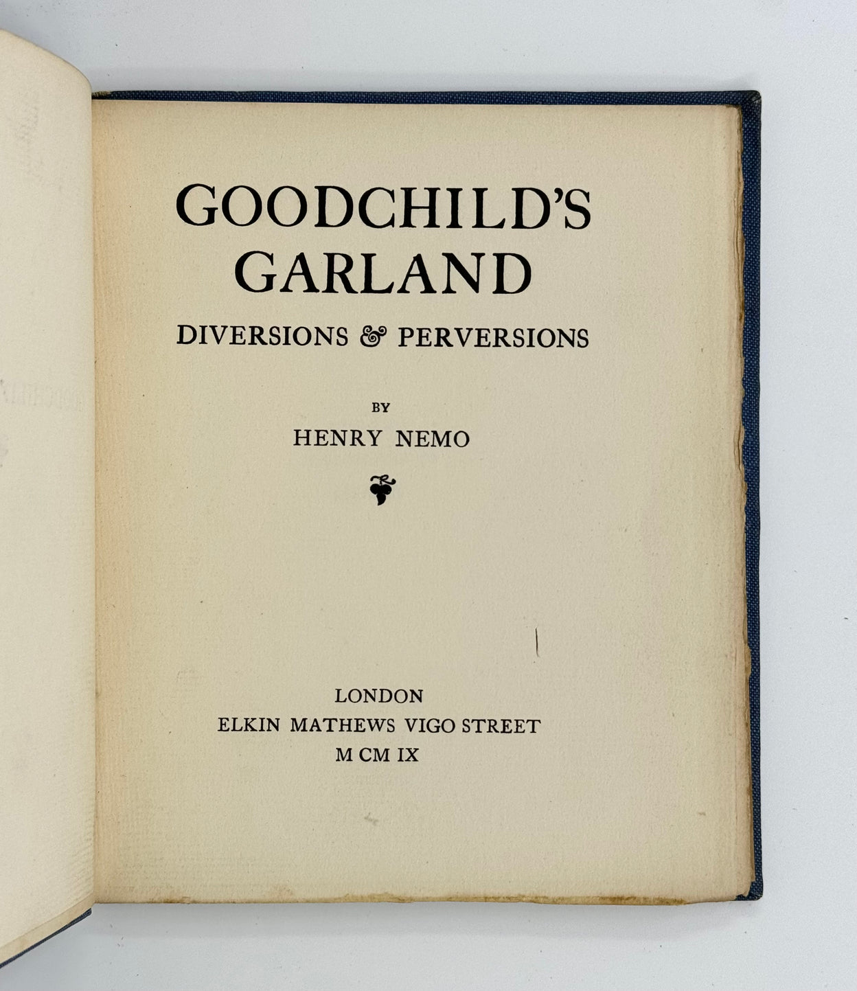 Goodchild's Garland: Diversions and Perversions.