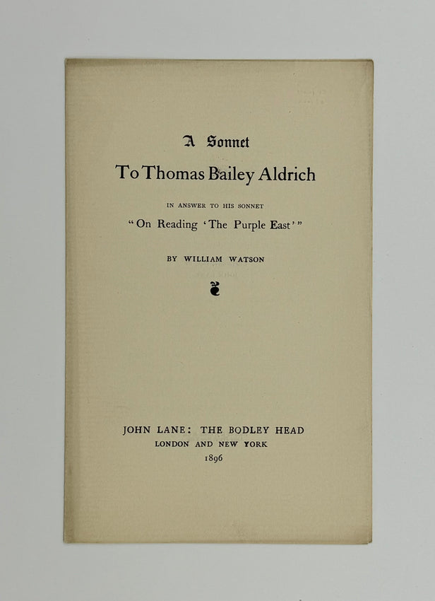 A Sonnet to Thomas Bailey Aldrich in Answer to His Sonnet 