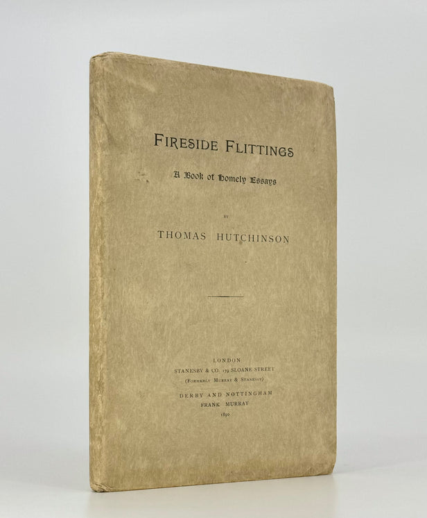 Fireside Flittings: A Book of Homely Essays.