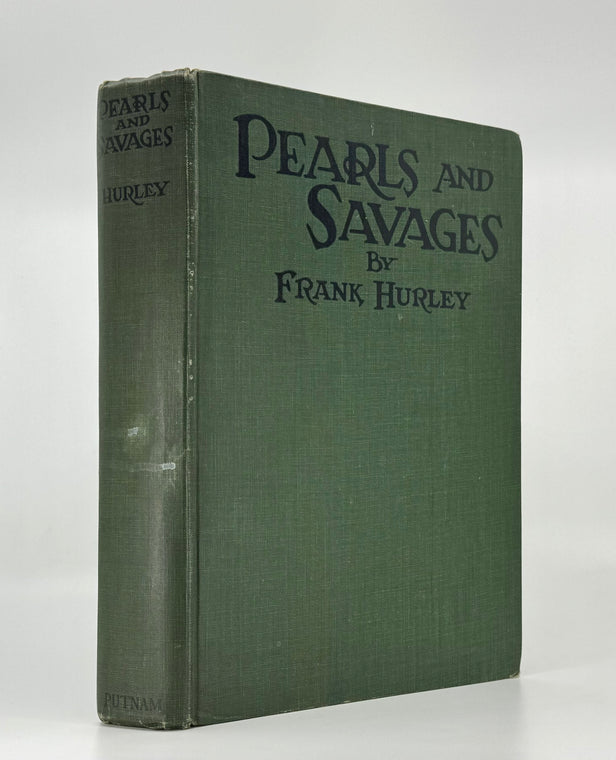 Pearls and Savages: Adventures in the Air, on Land and Sea in New Guinea.
