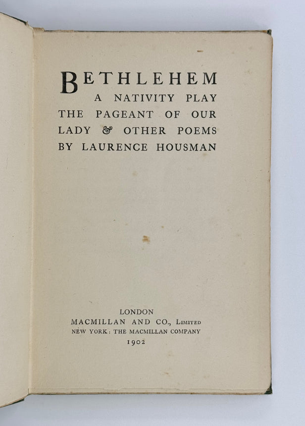 Bethlehem A Nativity Play[.] The Pageant of Our Lady & Other Poems.