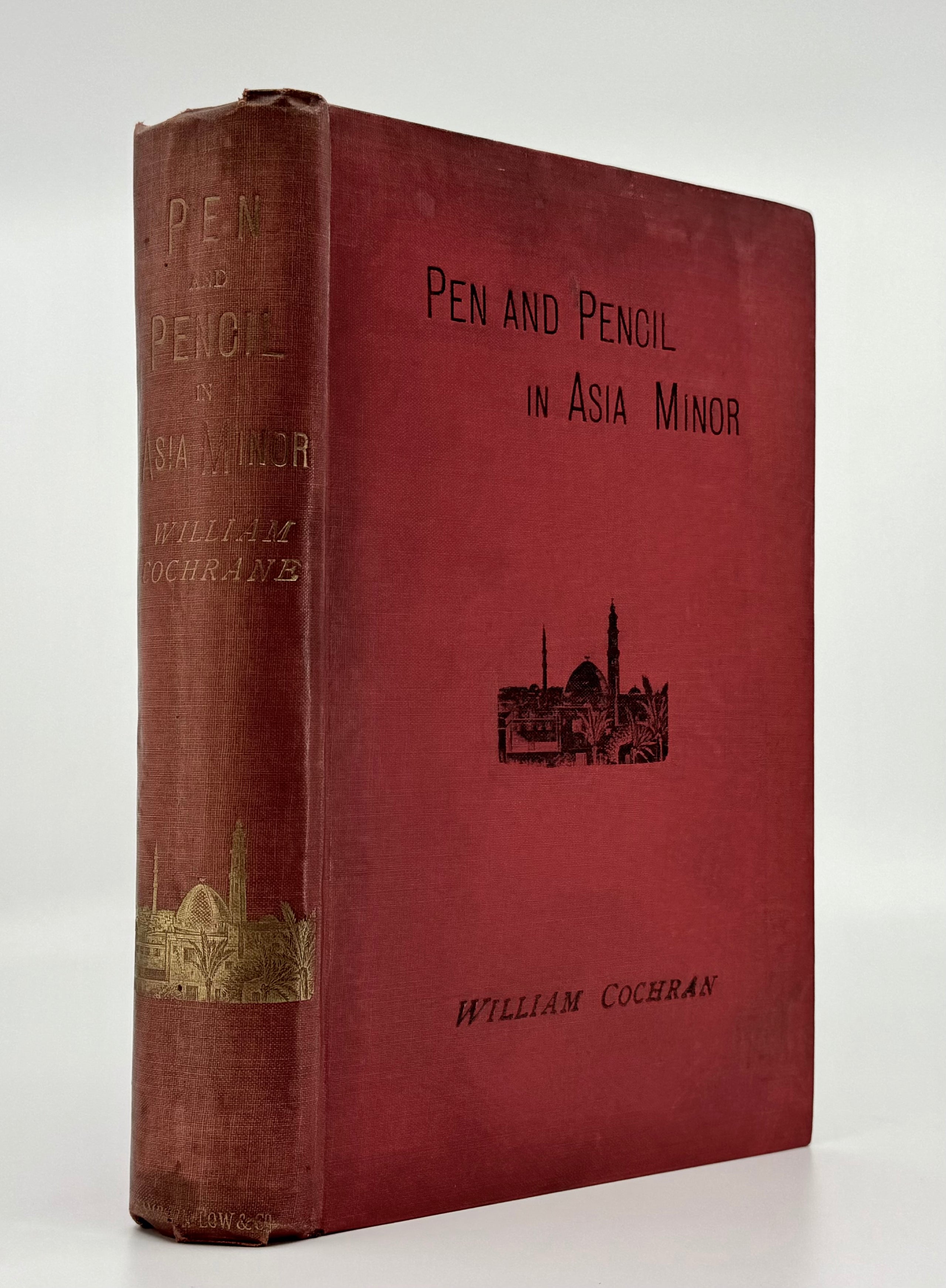 Pen and Pencil in Asia Minor; or, Notes from the Levant.