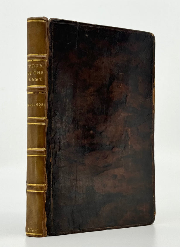 A Tour to the East, in the Years 1763 and 1764. With remarks on the City of Constantinople and the Turks.  Also Select pieces of Oriental Wit, Poetry and Wisdom.
