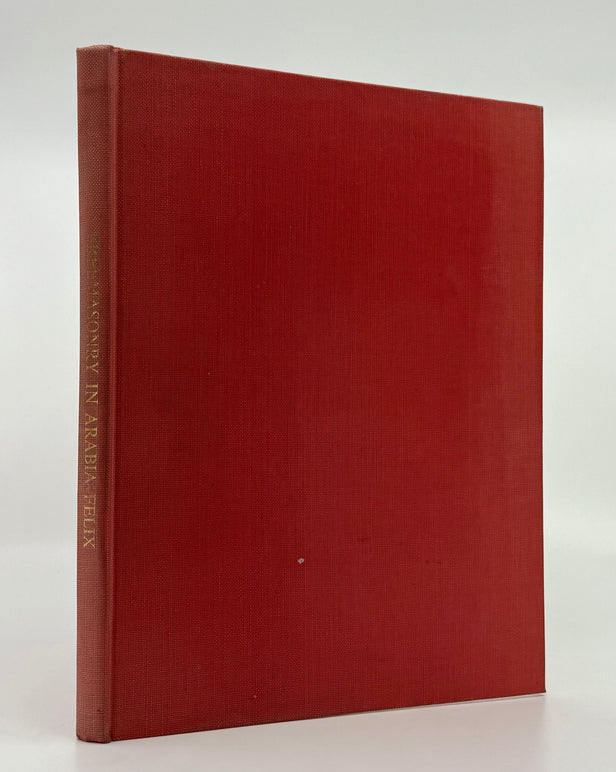Freemasonry in Arabia Felix. With a Foreword by The Rt. Hon. the Earl of Galloway.