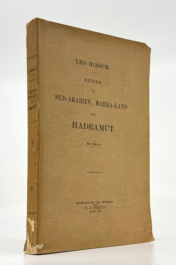 Reisen in Sud-Arabien, Mahra-Land und Haramut.
