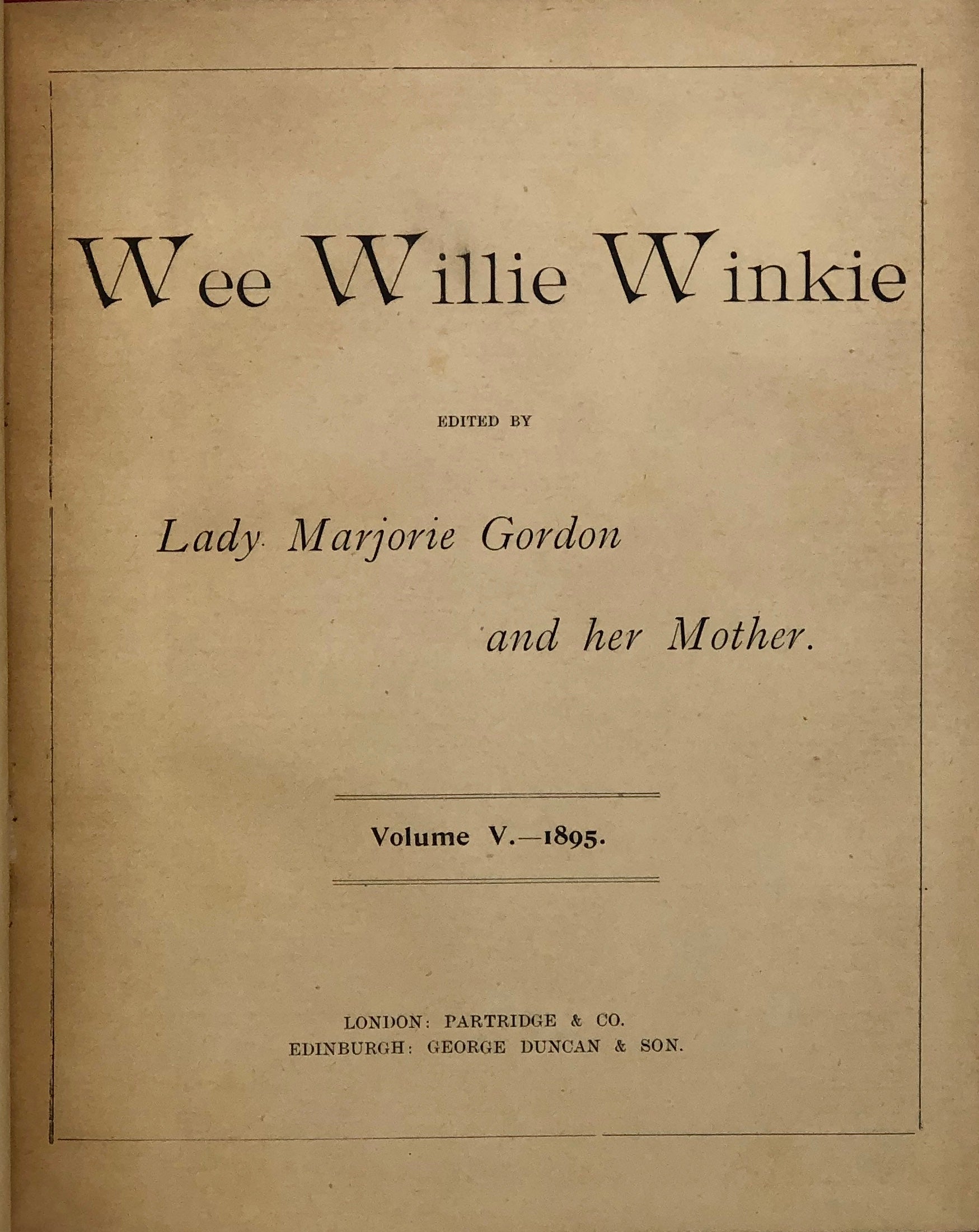 Wee Willie Winkie edited by Lady Marjorie Gordon and Her Mother