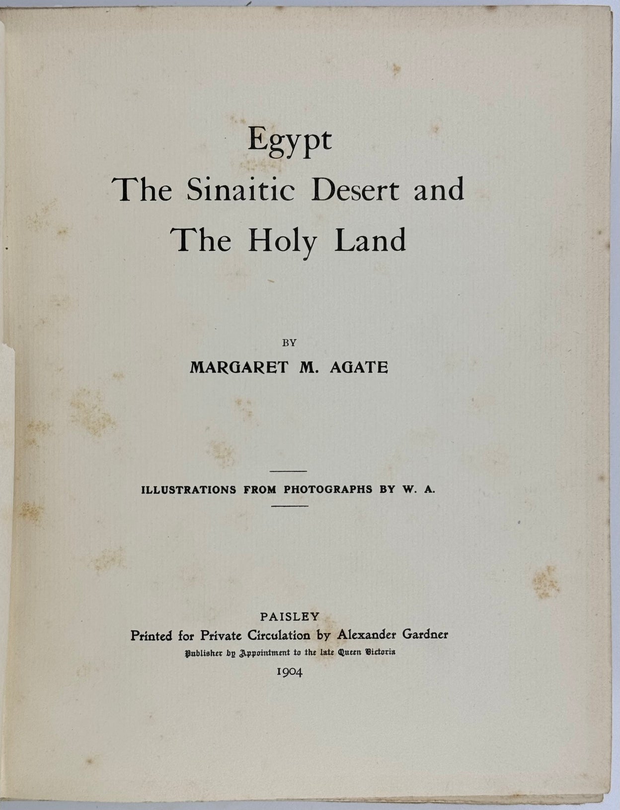 Egypt, The Sinaitic Desert and The Holy Land